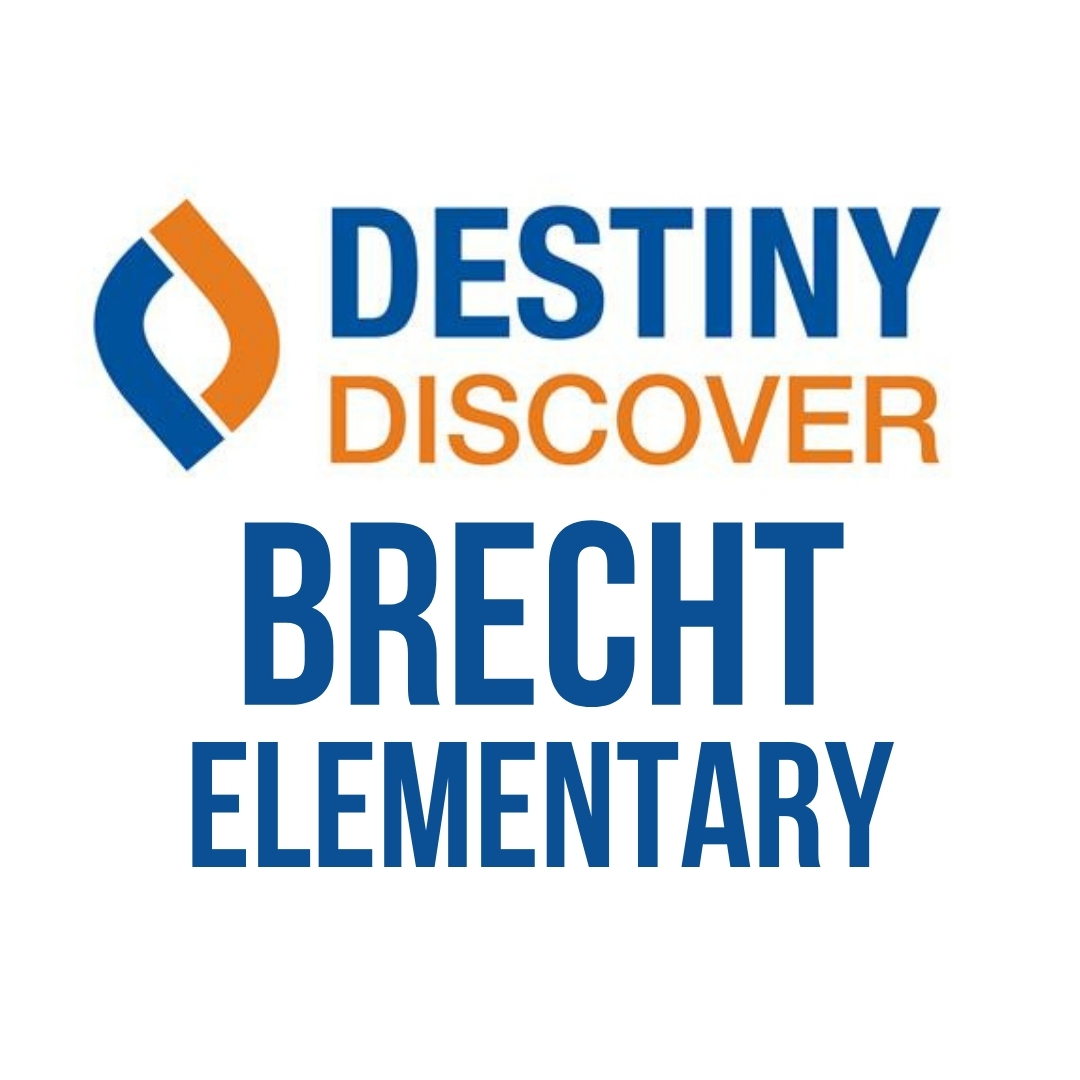 Destiny Discover for Brecht Elementary