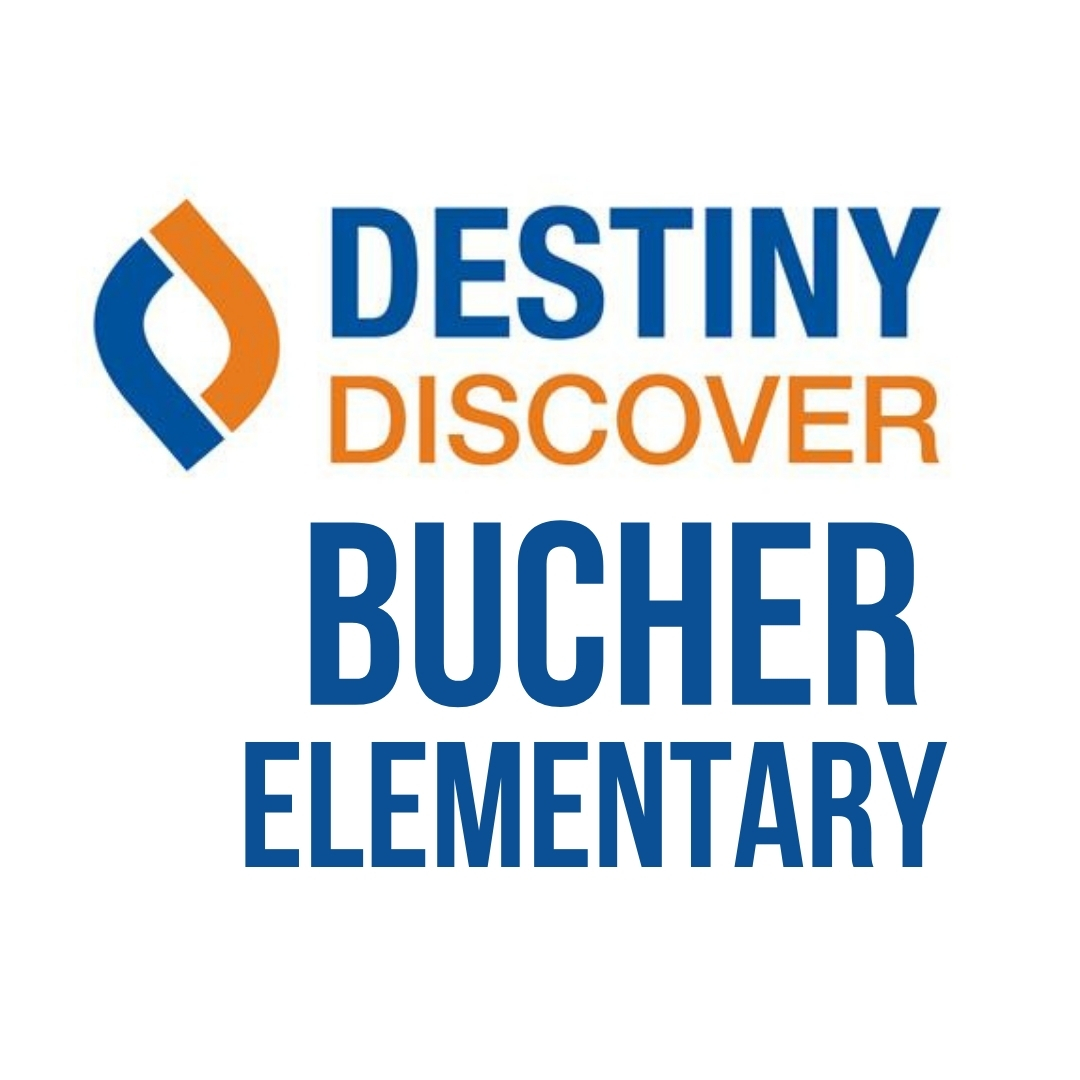 Destiny Discover for Bucher Elementary